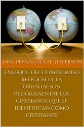 Book cover of Enfoque del compromiso religioso y la orientación religiosa by DRA PENSACOLA H JEFFERSON