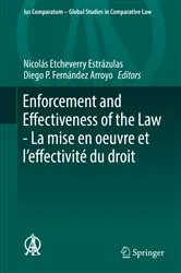 Book cover of Enforcement and Effectiveness of the Law - La mise en oeuvre et l’effectivité du droit by Nicolás Etcheverry Estrázulas