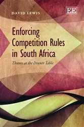 Book cover of Enforcing Competition Rules in South Africa by David Lewis