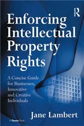 Book cover of Enforcing Intellectual Property Rights by Jane Lambert
