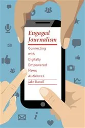 Book cover of Engaged Journalism by Jake Batsell