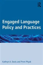 Book cover of Engaged Language Policy and Practices by Kathryn A. Davis