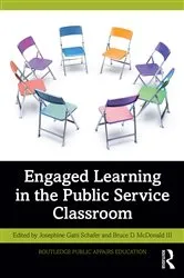 Book cover of Engaged Learning in the Public Service Classroom by Josephine Gatti Schafer
