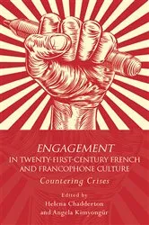 Book cover of Engagement in 21st Century French and Francophone Culture by Helena Chadderton