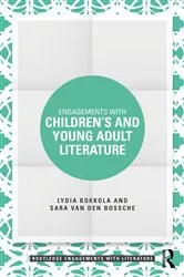 Book cover of Engagements with Children’s and Young Adult Literature by Lydia Kokkola