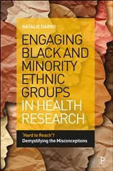 Book cover of Engaging Black and Minority Ethnic Groups in Health Research by Natalie Darko