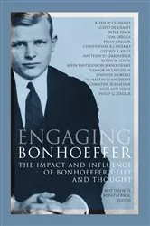 Book cover of Engaging Bonhoeffer by Matthew  D. Kirkpatrick