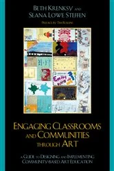 Book cover of Engaging Classrooms and Communities through Art by Beth Krensky