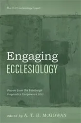 Book cover of Engaging Ecclesiology by A. T. B. McGowan