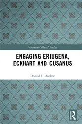 Book cover of Engaging Eriugena, Eckhart and Cusanus by Donald F. Duclow