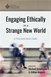 Book cover of Engaging Ethically in a Strange New World by Michael Bräutigam