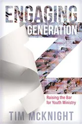 Book cover of Engaging Generation Z by Tim McKnight