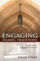 Book cover of Engaging Islamic Traditions by Bernie Power