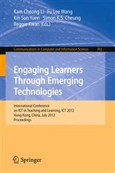 Book cover of Engaging Learners Through Emerging Technologies by Kam Cheong Li