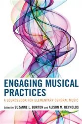 Book cover of Engaging Musical Practices by Suzanne L. Burton