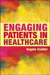Book cover of Engaging Patients in Healthcare by Angela Coulter