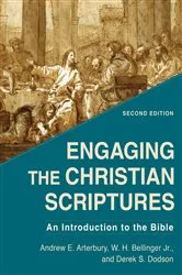 Book cover of Engaging the Christian Scriptures (2nd ed.) by Andrew E. Arterbury