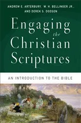 Book cover of Engaging the Christian Scriptures by Andrew E. Arterbury