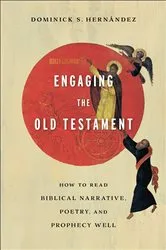 Book cover of Engaging the Old Testament by Dominick S. Hernández