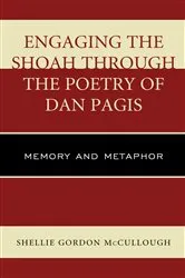 Book cover of Engaging the Shoah through the Poetry of Dan Pagis by Shellie Gordon McCullough