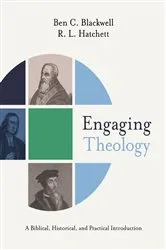 Book cover of Engaging Theology by Ben C. Blackwell
