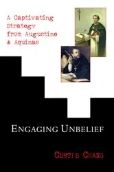 Book cover of Engaging Unbelief by Curtis Chang