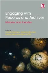 Book cover of Engaging with Records and Archives by Fiorella Foscarini