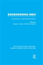 Book cover of Engendering Men by Joseph A. Boone