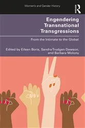 Book cover of Engendering Transnational Transgressions by Eileen Boris