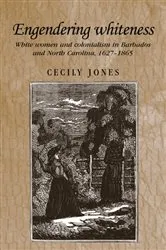 Book cover of Engendering whiteness by Cecily Jones