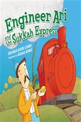 Book cover of Engineer Ari and Sukkah Express by Deborah Bodin Cohen