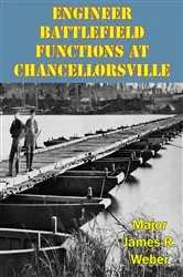 Book cover of Engineer Battlefield Functions At Chancellorsville by Unknown