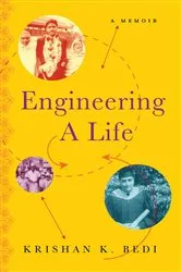 Book cover of Engineering a Life by Krishan K. Bedi