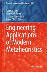 Book cover of Engineering Applications of Modern Metaheuristics by Taymaz Akan