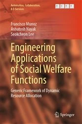 Book cover of Engineering Applications of Social Welfare Functions by Francisco Munoz
