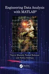 Book cover of Engineering Data Analysis with MATLAB® by Tanvir Mustafy