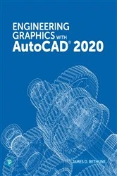 Book cover of Engineering Graphics with AutoCAD 2020 by James D. Bethune