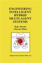 Book cover of Engineering Intelligent Hybrid Multi-Agent Systems by Rajiv Khosla