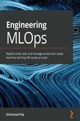 Book cover of Engineering MLOps by Emmanuel Raj