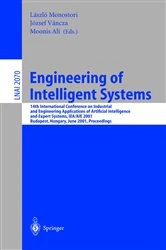 Book cover of Engineering of Intelligent Systems by Laszlo Monostori