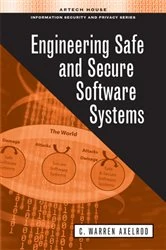 Book cover of Engineering Safe and Secure Software Systems by C. Warren Axelrod