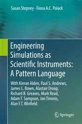 Book cover of Engineering Simulations as Scientific Instruments: A Pattern Language by Susan Stepney