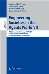 Book cover of Engineering Societies in the Agents World VII by Gregory O’Hare