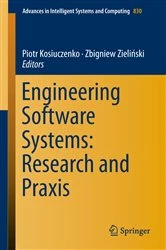 Book cover of Engineering Software Systems: Research and Praxis by Piotr Kosiuczenko