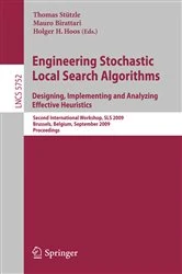 Book cover of Engineering Stochastic Local Search Algorithms. Designing, Implementing and Analyzing Effective Heuristics by Thomas Stützle