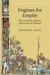 Book cover of Engines for empire by Edward Spiers