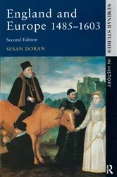 Book cover of England and Europe 1485-1603 (2nd ed.) by Susan Doran
