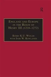 Book cover of England and Europe in the Reign of Henry III (1216–1272) by Ifor W. Rowlands