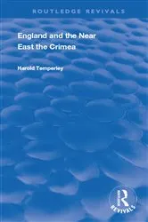 Book cover of England and the Near East by Harold Temperley