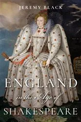 Book cover of England in the Age of Shakespeare by Jeremy Black